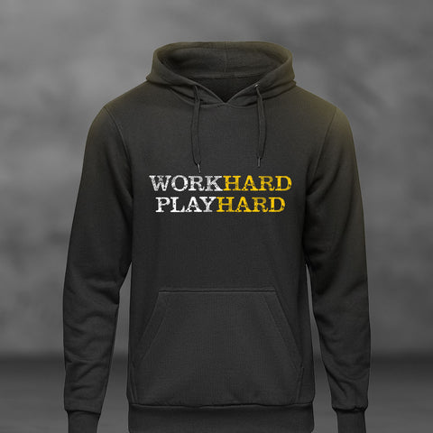 Work Hard Play Hard front<h6> Black Hooded Sweatshirt</h6>