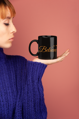 Believe Black Coffee Mug